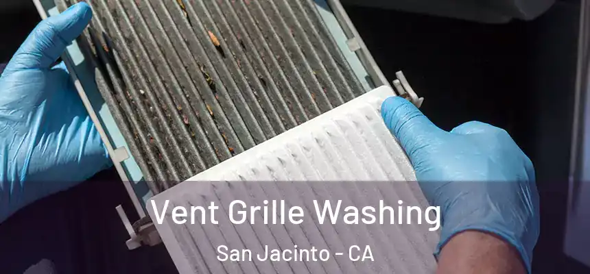  Vent Grille Washing San Jacinto - CA