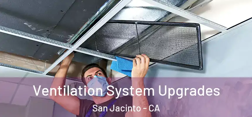  Ventilation System Upgrades San Jacinto - CA